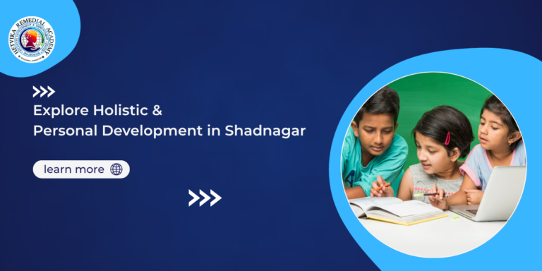Holistic & Personal Development in Shadnagar